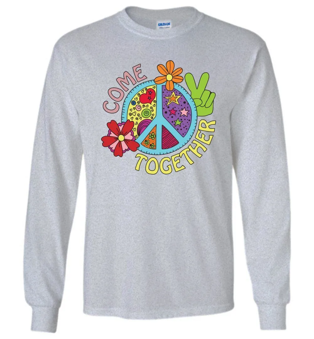 Come Together Long Sleeve T-Shirts