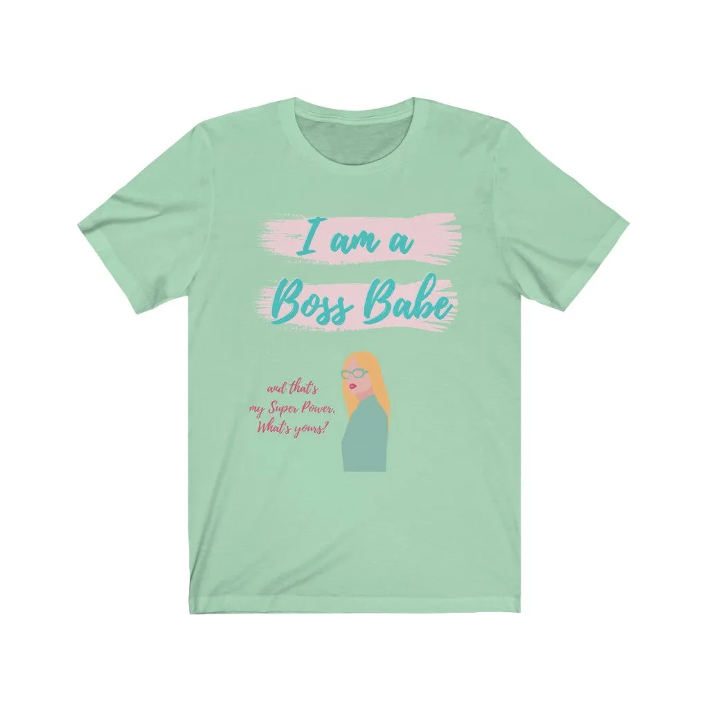 I am a Boss Babe Tee