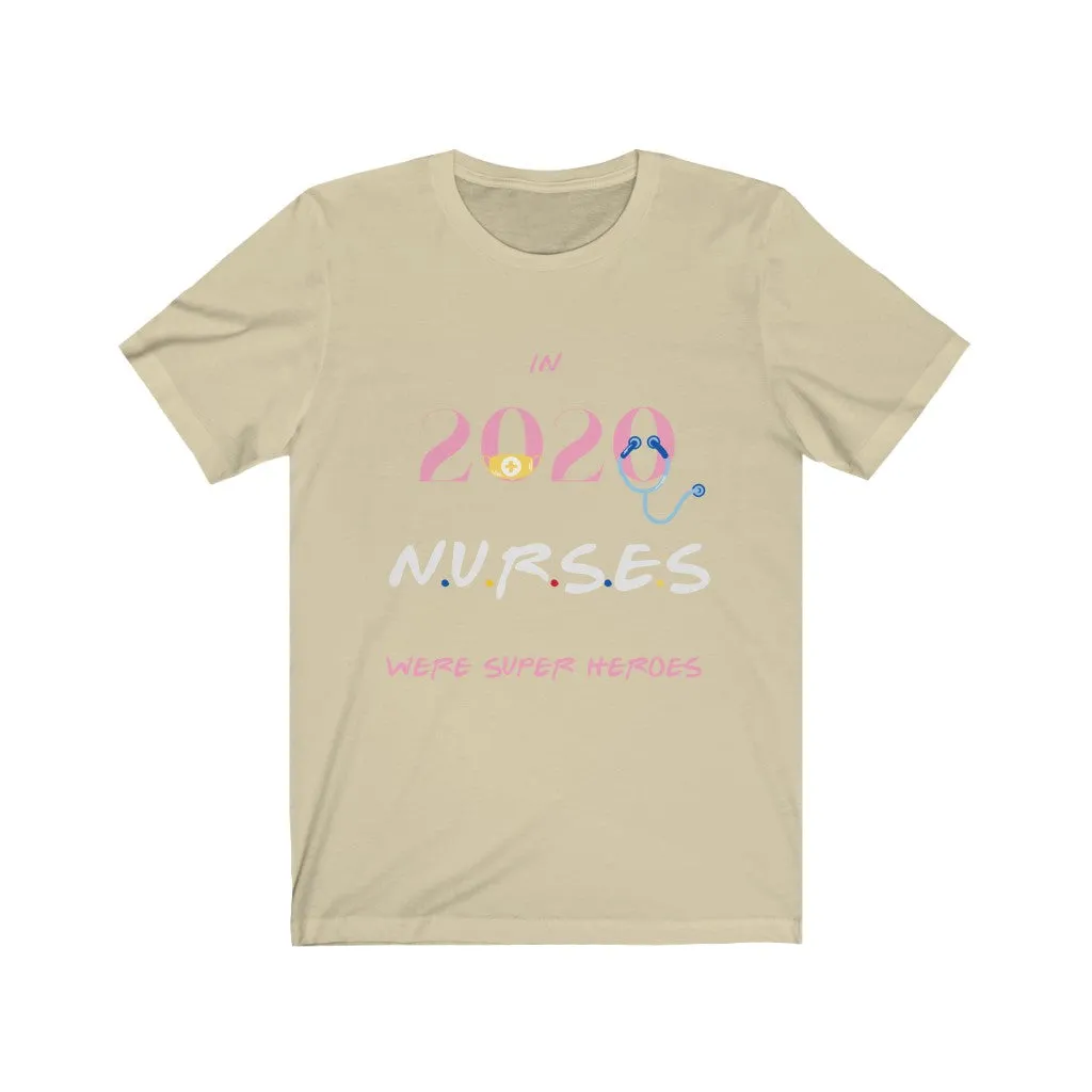 Nurses in 2020 Tshirt