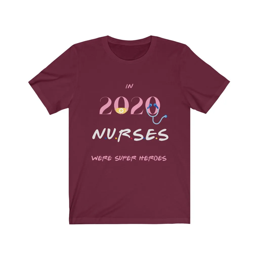 Nurses in 2020 Tshirt