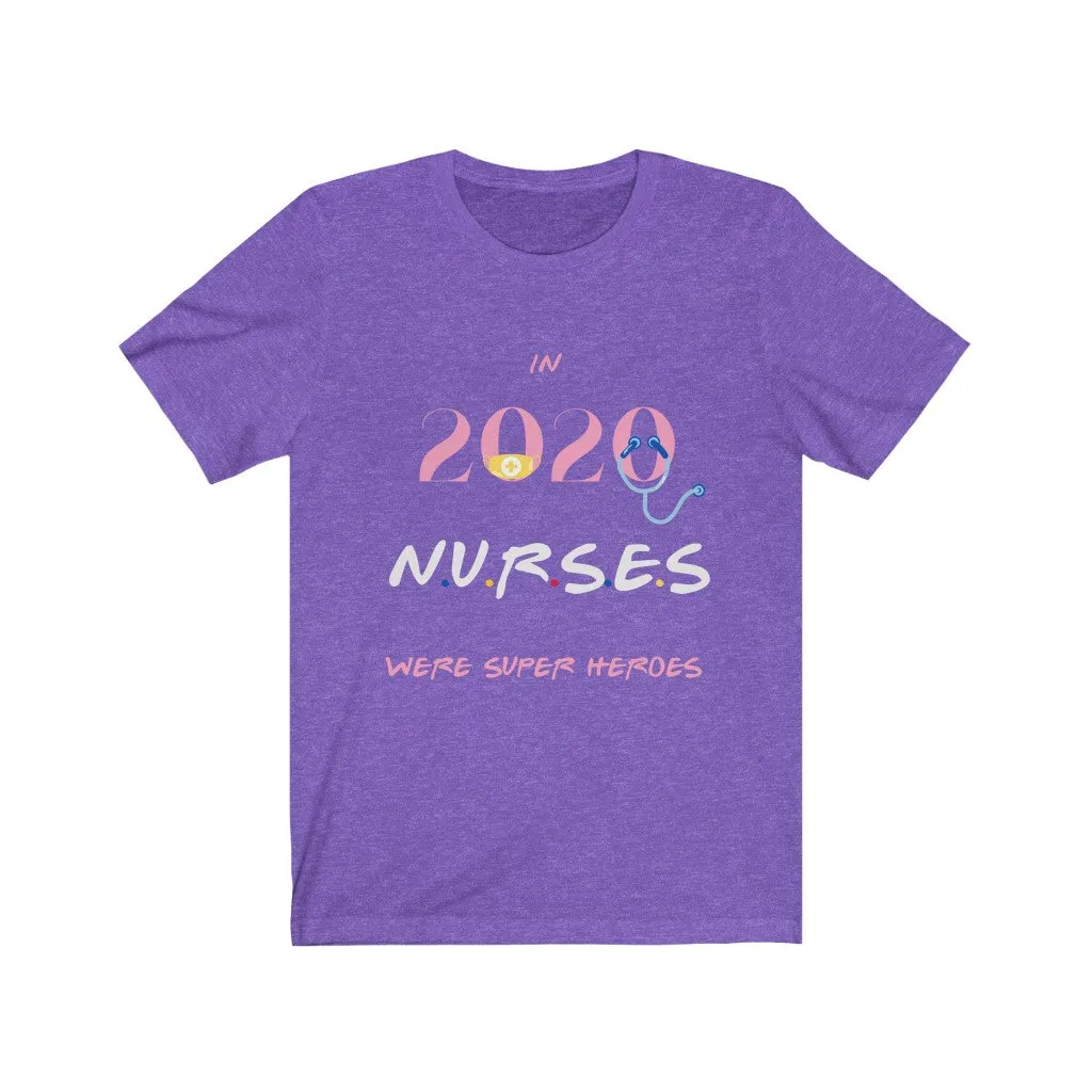 Nurses in 2020 Tshirt