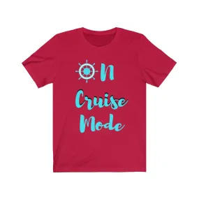 On Cruise Mode- DJ Short Sleeve Tee