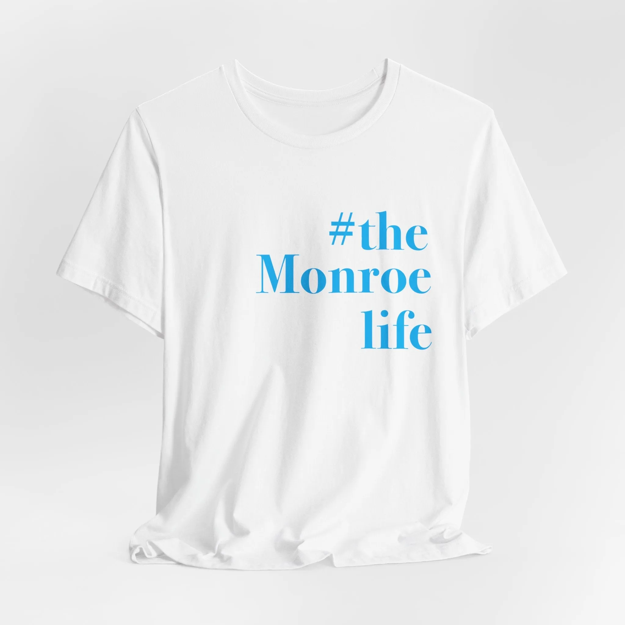 #themonroelife Unisex Jersey Short Sleeve Tee