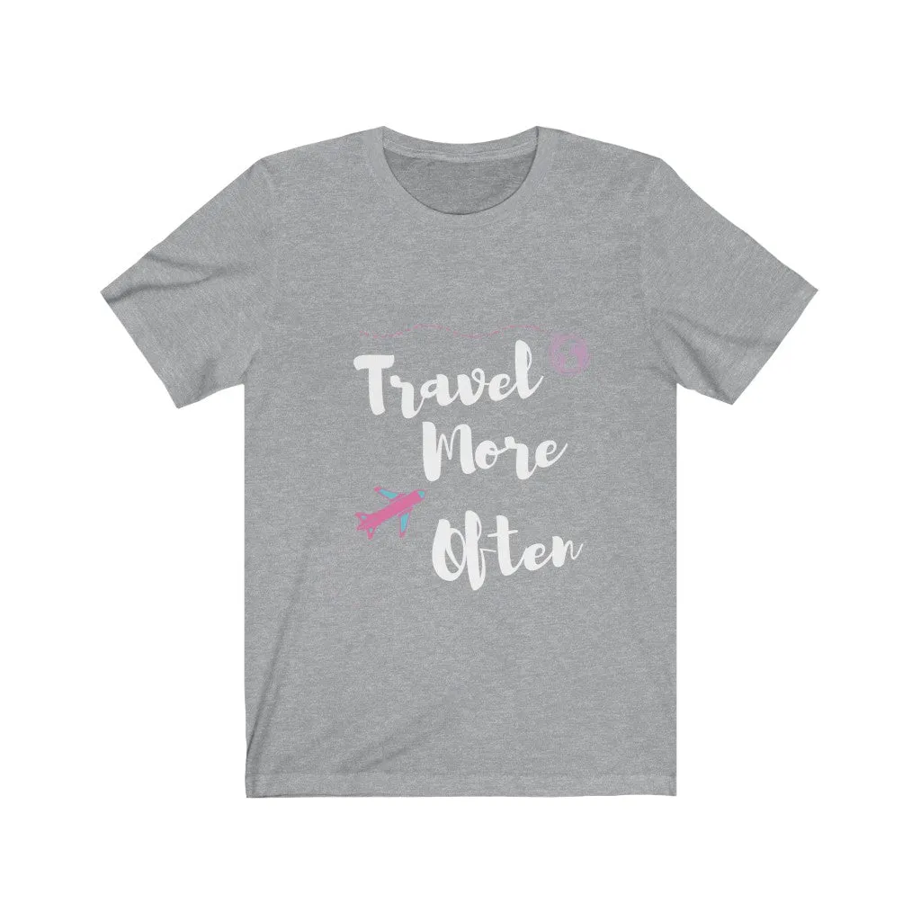 Travel More Often - DJ Short Sleeve Tee